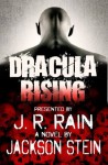 Dracula Rising - Jackson Stein, J.R. Rain