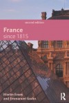 France Since 1815, Second Edition - Martin Evans, Emmanuel Godin