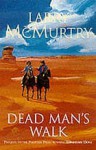 Dead Man's Walk - Larry McMurtry