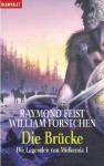 Die Brücke (Legends of the Riftwar #1) - William R. Forstchen, Raymond E. Feist