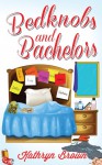 Bedknobs and Bachelors - Kathryn Brown