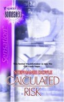 Calculated Risk - Stephanie Doyle