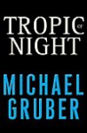 Tropic of Night - Michael Gruber