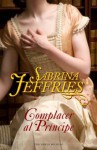 Complacer al príncipe (Bolsillo (terciopelo)) (Spanish Edition) - Sabrina Jeffries, Rabascall García, Iolanda