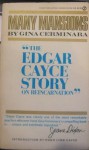 Many Mansions: The Edgar Cayce Story of Reincarnation - Gina Cerminara, Hugh Lynn Cayce