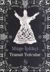 Transit Yolcular - Müge İplikçi