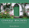 Cottage Witchery:Natural Magic For Hearth And Home - Ellen Dugan