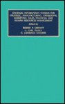 Strategic Information Systems for Strategic, Manufacturing, Operations, Marketing, Sales, Financial and Human Resources Management - Robert P. Cerveny, C. Carl Pegels