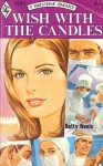 Wish with the Candles - Betty Neels