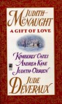 A Gift of Love : Double Exposure / Just Curious / Gabriel's Angel / Yuletide Treasure / Five Golden Rings - Judith (EDT)/ Deveraux, Jude/ Cates, Kimberly/ Kane, Andrea/ O'Brien, Judith/ McNaught, Judith/ Deveraux, Jude (EDT)/ Cates, Kimberly (EDT)/ Kane, Andrea (EDT)/ O'Brien, Judith (EDT) McNaught