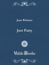 Just Patty - Jean Webster, C. M. (Charles Mark) Relyea