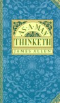 As A Man Thinketh - James Allen