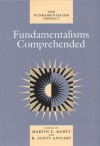 Fundamentalisms Comprehended - Martin E. Marty