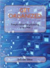 Get Organized: Simple Ideas for Planning Your Time - Infinite Ideas