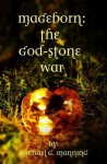 The God-Stone War - Michael G. Manning