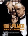 1001 filmer du måste se innan du dör - Steven Jay Schneider, Johan Nilsson, Nille Lindgren, Stefan Lindgren