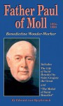 Father Paul of Moll: Benedictine Wonder-Worker - Edward Van Speybrouck