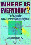 Where is Everybody?: The Search for Extra-Terrestial Intelligence - Edward Ashpole