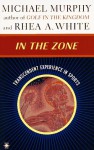 In the Zone: Transcendent Experience in Sports (Arkana) - Michael Murphy, Michael Murphy