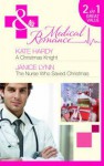 A Christmas Knight AND The Nurse Who Saved Christmas - Kate Hardy, Janice Lynn