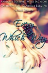 Every Which Way - Candace Blevins, Annabel Joseph, Sasha White, Cathryn Fox, Myla Jackson