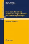 Numerische Behandlung Nichtlinearer Integrodifferential- Und Differentialgleichungen: Vortrage Einer Tagung Im Mathematischen Forschungsinstitut Oberwolfach, 2.12.-7.12.1973 - R. Ansorge, Willi Törnig