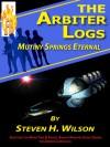 Mutiny Springs Eternal (The Arbiter Logs #1) - Steven H. Wilson