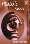 Plato's Gods - Gerd Van Riel