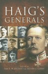 Haig's Generals - Ian F. W. Beckett