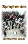 Symphonies - Bernard Paul Glover