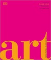 Art: 2nd Edition (Definitive Visual Guides) - Andrew Graham-Dixon