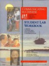 Communicating in Chinese: Student Lab Workbook: A Series of Exercises for Listening Comprehension - Meng Yeh, Cynthia Ning, Cynthia Y. Ning