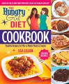 The Hungry Girl Diet Cookbook: Healthy Recipes for Mix-n-Match Meals & Snacks - Lisa Lillien