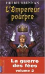 L'Empereur pourpre - Herbie Brennan, Bertrand Ferrier