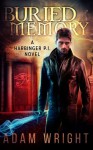 Buried Memory (Harbinger P.I.) (Volume 2) - Adam J Wright