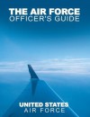 The Air Force Officer's Guide - United States Air Force, Military Service Publishing Company