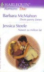 Dwie panny Jones. Nawet za milion lat - Jessica. Steele, Barbara McMahon