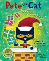 Pete the Cat Saves Christmas - Eric Litwin, James Dean