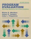 Program Evaluation: Alternative Approaches and Practical Guidelines - Blaine R. Worthen, James R. Sanders