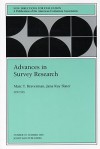 Advances in Survey Research: New Directions for Evaluation, Number 70 - Marc T. Braverman, Jana Kay Slater