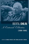 Bertil Ohlin: A Centennial Celebration (1899-1999) - Ronald Findlay, Lars Jonung