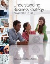 Understanding Business Strategy Concepts Plus - R. Ireland, Robert Hoskisson, Michael Hitt