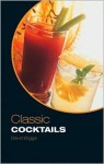 Classic Cocktails - David Biggs