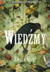 Wiedźmy - Emilia Hart, Grażyna Woźniak