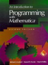 An Introduction to Programming with Mathematica(r) - Richard Gaylord, Samuel N. Kamin, Paul R. Wellin