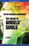 The Color of Angels' Souls: A Novel - Sophie Audouin-Mamikonian