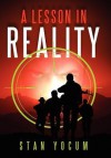 A Lesson in Reality - Stan Yocum