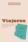 Viajeros: Some Travelers to the Prittchett House Meet Their Destiny and Others Create It - Nancy Martin