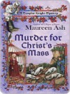 Murder for Christ's Mass (Templar Knight Mystery #4) - Maureen Ash