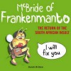 McBride of Frankenmanto: The Return of the South African Insult - Sarah Britten